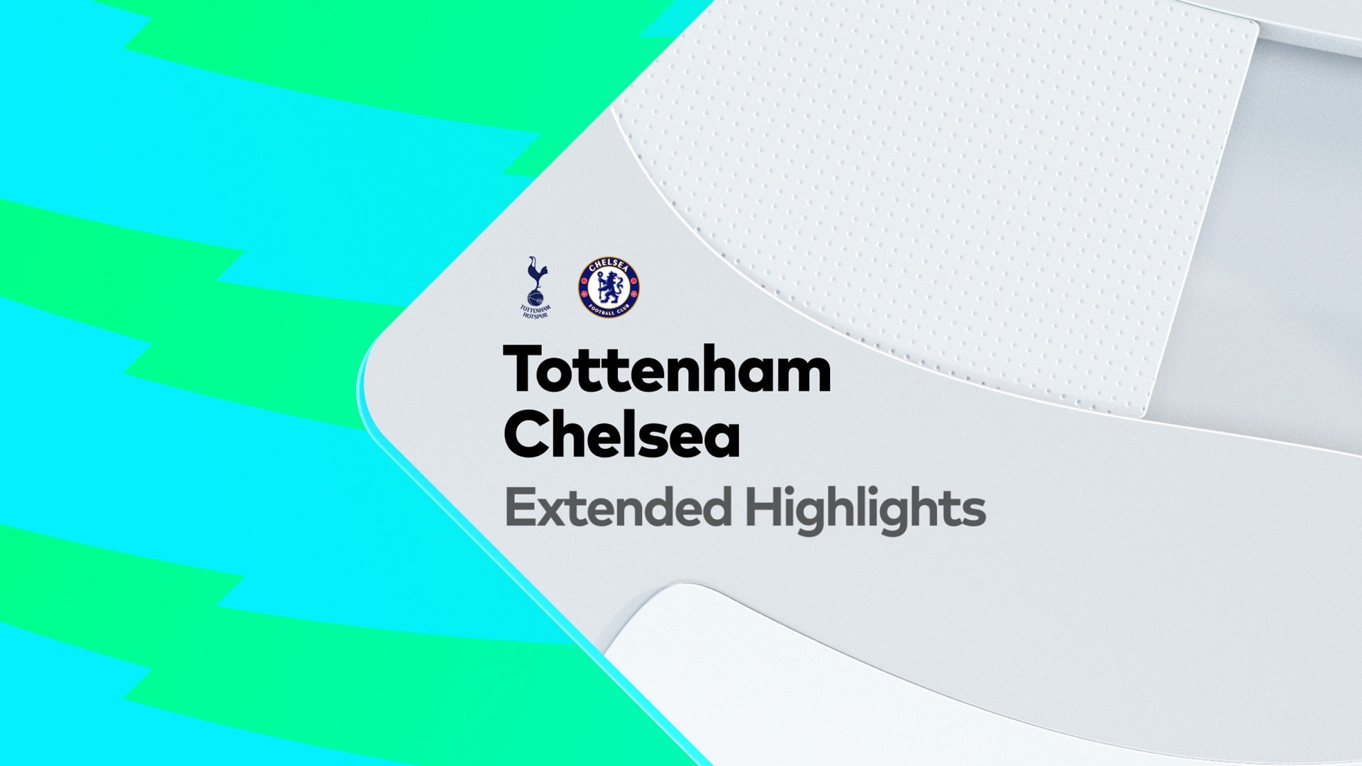 Extended: Tottenham Hotspur v Chelsea